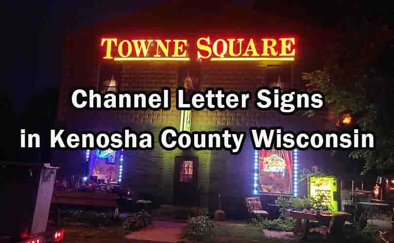 Channel Letter Signs in Kenosha County