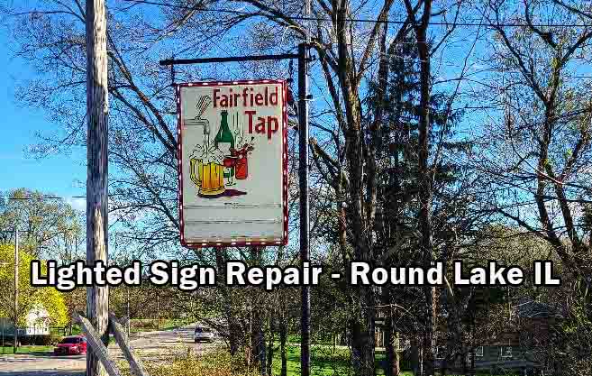 Lighted Sign Repair - Round Lake Illinois 2