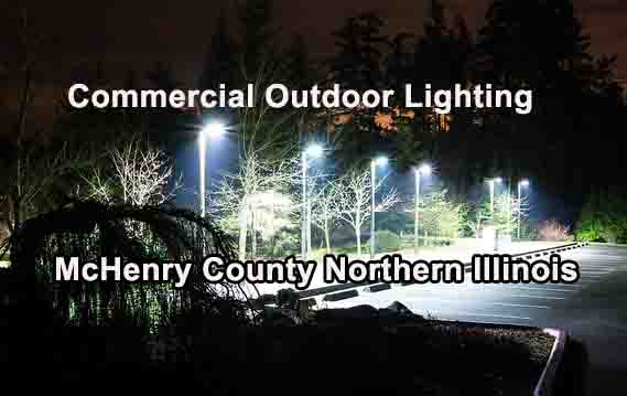 Commercial Outdoor Lighting - McHenry IL